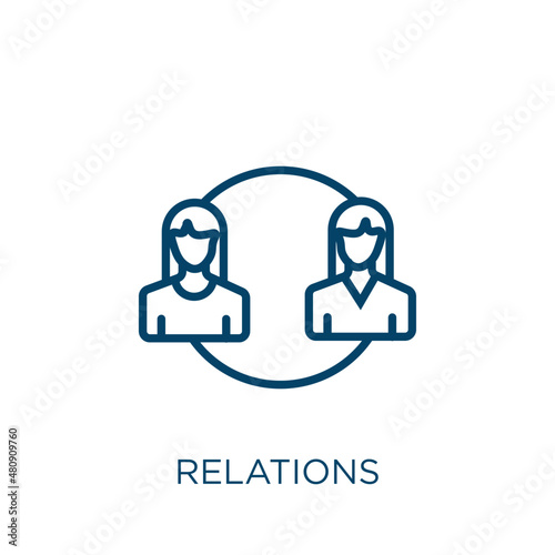 relations icon. Thin linear relations, business, communication outline icon isolated on white background. Line vector relations sign, symbol for web and mobile