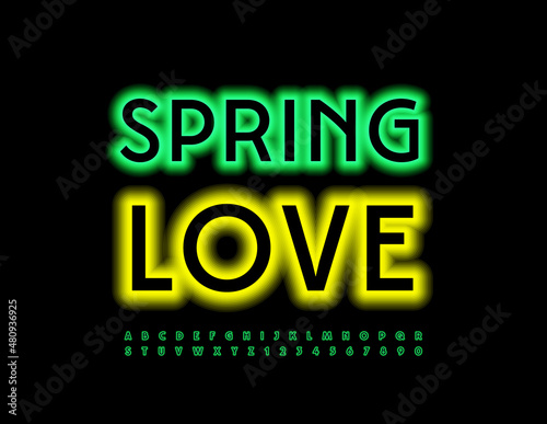 Vector trendy Poster Spring Love. Neon electric Font. Green Glowing Alphabet Letters and Numbers