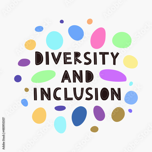 Web banner with lettering and different colors and sizes bubble. The concept of inclusion and diversity in society. Vector flat design