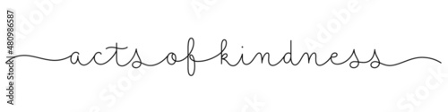 ACTS OF KINDNESS black vector monoline calligraphy banner with swashes
