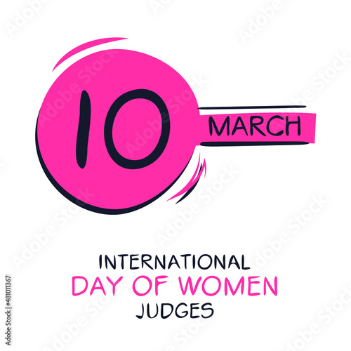 International Day of Women Judges, held on 10 March.