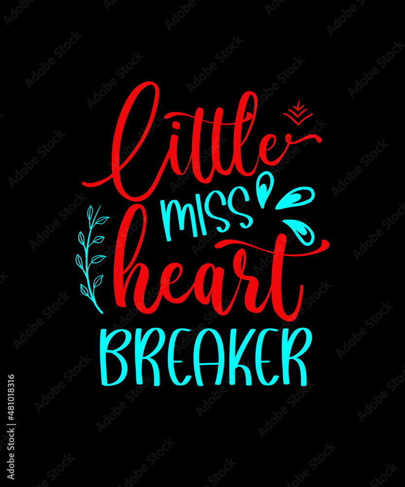 Little miss heart breaker tshirt design