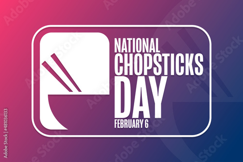 National Chopsticks Day. February 6. Holiday concept. Template for background, banner, card, poster with text inscription. Vector EPS10 illustration.