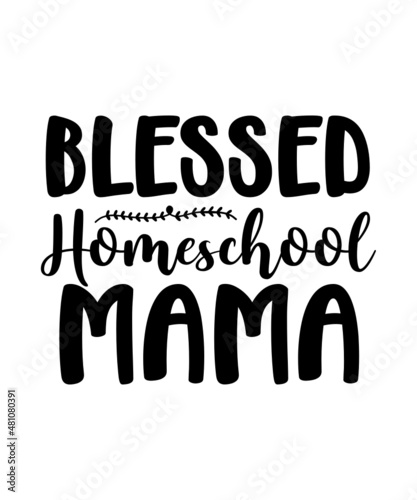 Homeschool SVG Bundle, Back to School Cut File, Kids' Home School Saying, Mom Design, Funny Kid's Quote, dxf eps png, Silhouette or Cricut,Home school Mama bundle svg