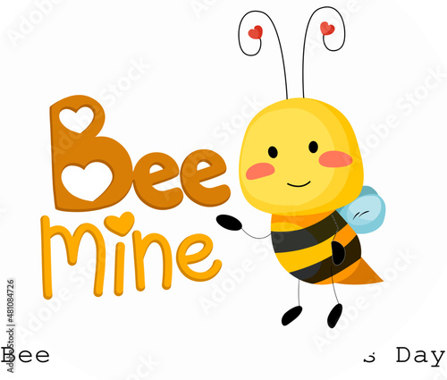 Bee Mine- Cute illustrated - bee image - valentine's day