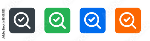 Magnifying glass with check tick icon. Validation icon isolated on white background.