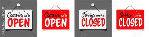 Come in, we are open / Sorry, we are closed	