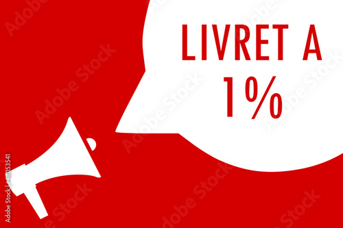 Mégaphone Livret A 1%