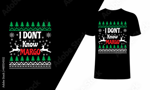 Don't know margo, typography vector t-shirt design. Vector typography t-shirt design in black background. photo