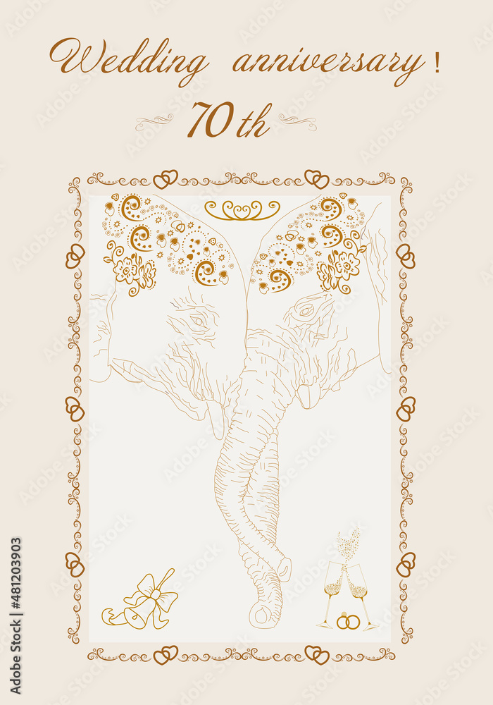 70th wedding anniversary invitation with two elephants. Abstract  illustration. Porcelain wedding. Wedding decoration on the heads of elephants. Golden pattern. Glasses of champagne.
