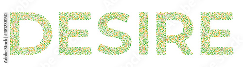 Word Desire in indian ornament in oriental style on a white. Lettering with incredible ethnic ornament