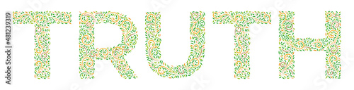 Word Truth in indian ornament in oriental style on a white. Lettering with incredible ethnic ornament