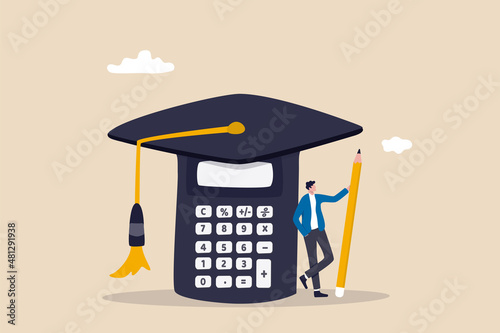 Student loan calculation, education budget allocation, university expense and debt pay off or scholarship payment concept, graduated student standing with mortar board hat calculator.