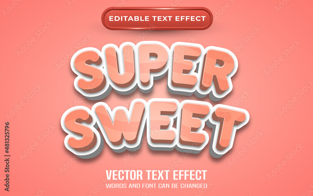 Super sweet text effect cartoon style Super sweet text effect cartoon style