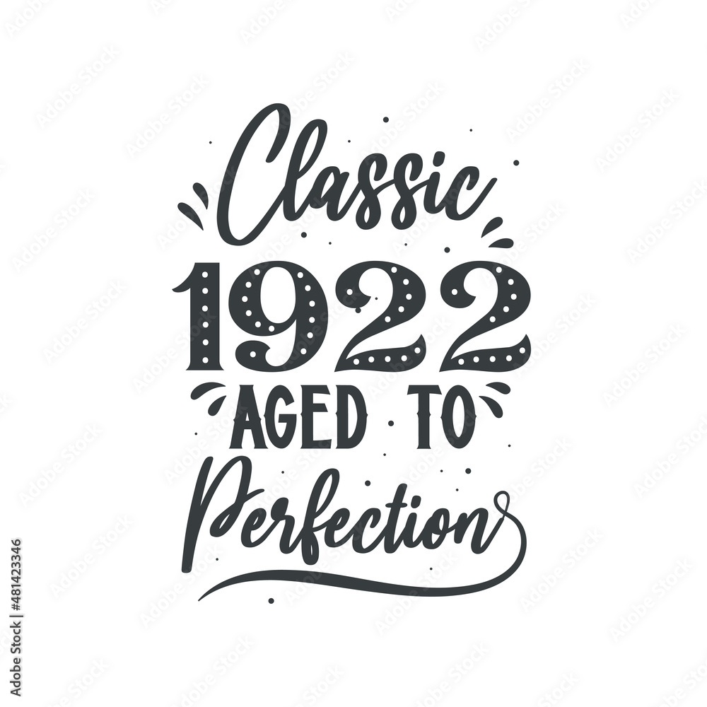 Fototapeta premium Born in 1922 Vintage Retro Birthday, Classic 1922 Aged to Perfection