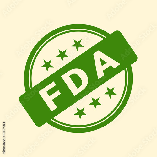 Green FDA rubber stamp - food and drug administration and positive approval, confirmation and certification of safety and security. Vector illustration.