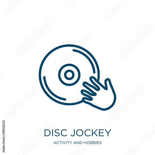 disc jockey icon from activity and hobbies collection. Thin linear disc jockey, music, dj outline icon isolated on white background. Line vector disc jockey sign, symbol for web and mobile