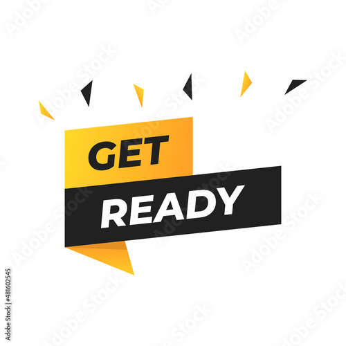 Get ready banner for shop, web, website, advertising, marketing. Vector illustration.