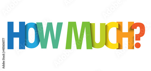 HOW MUCH? colorful vector typography banner