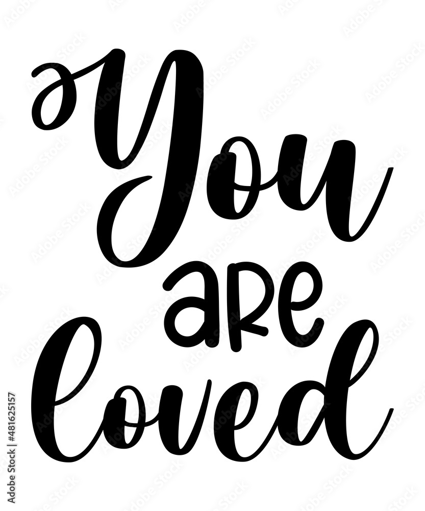 you are loved svg design