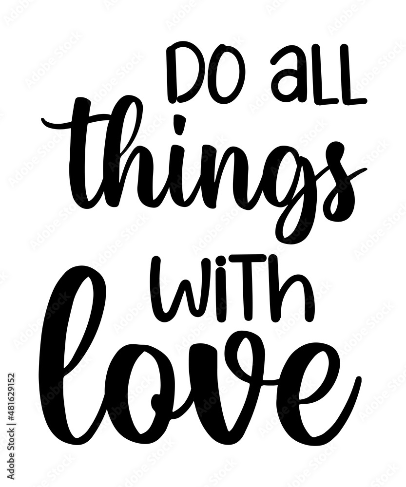 do all things with love svg design