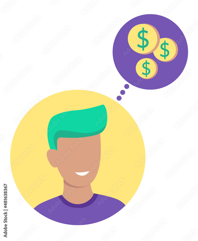 A person dreams of money. Male avatar and dollar coins in a circle. Man thinks about business idea or financial problem. Flat cartoon illustration isolated on white background. Vector template. A person dreams of money. Male avatar and dollar coins in a circle. Man thinks about business idea or financial problem. Flat cartoon illustration isolated on white background. Vector template.