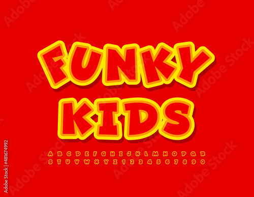 Vector creative poster Funky Kids with Funny Font. Playful bright Alphabet Letters and Numbers set