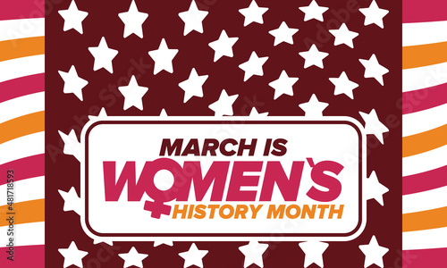 Women's History Month. Celebrated annual in March, to mark women’s contribution to history. Female symbol. Women's rights. Girl power in world. Poster, postcard, banner. Vector illustration