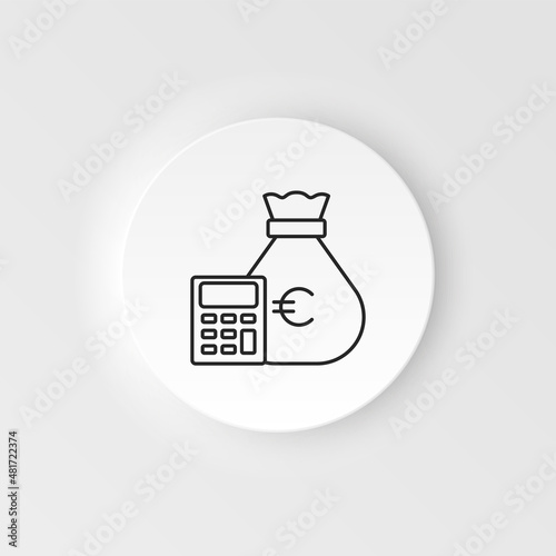 Business and finance neumorphic style vector icon Money sack, calculator neumorphic style vector icon