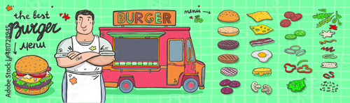 Cheerful character cook. Hand drawn food truck. Big set of burger ingredients.