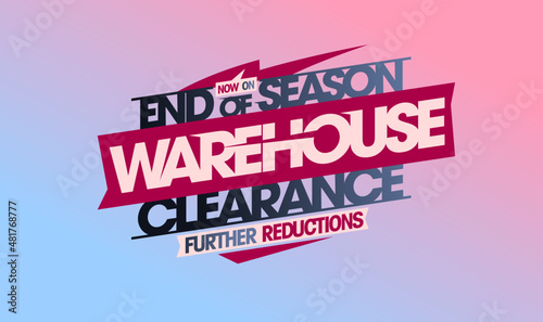 End of season warehouse clearance, further reductions - sale web banner or flyer vector design