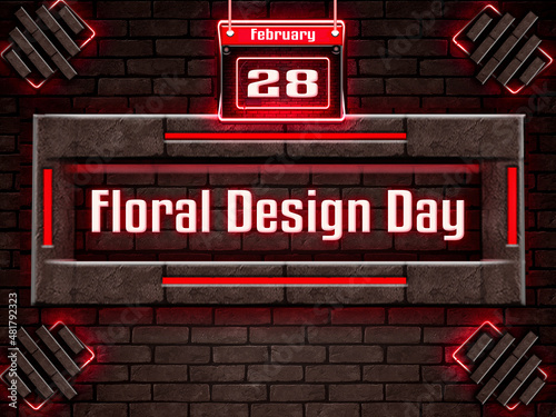 28 February, Floral Design Day, Neon Text Effect on bricks Background photo