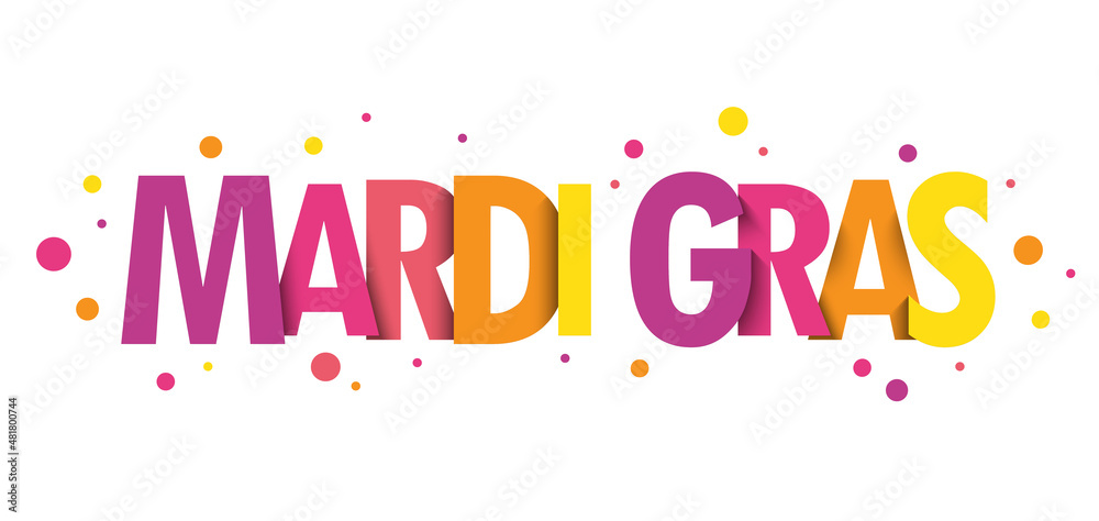 MARDI GRAS colorful vector typography banner with colorful dots