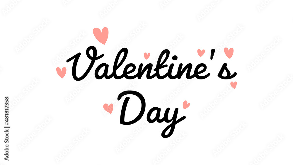 Valentine's Day calligraphy hand writing on white background , minimal background in Valentine's Day  ,illustration Vector EPS 10