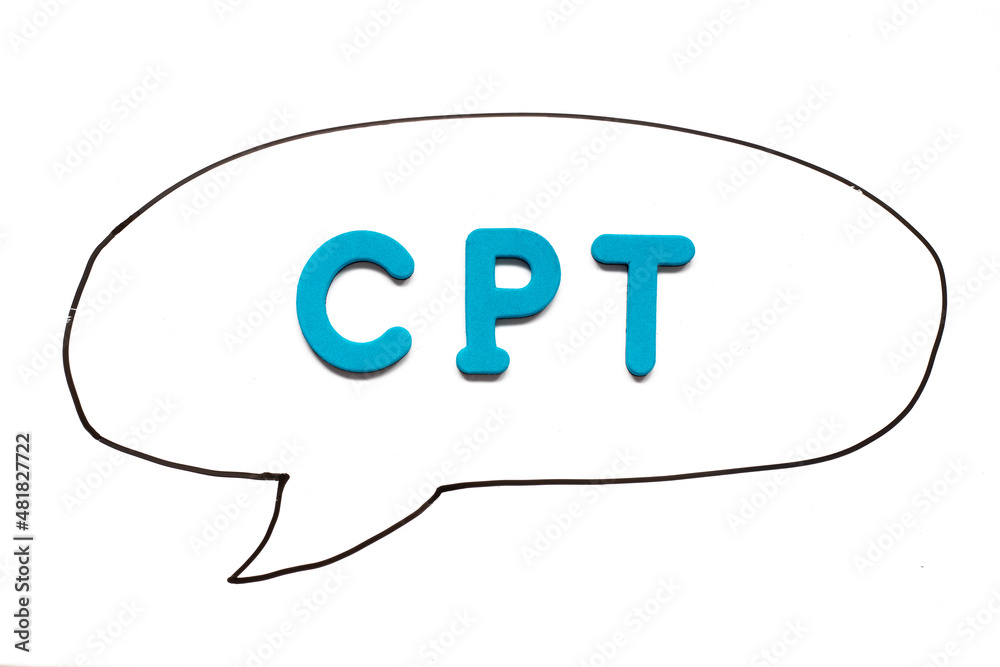 Alphabet letter with word CPT (Abbreviation of Carriage Paid To) in black line hand drawing as bubble speech on white board background Alphabet letter with word CPT (Abbreviation of Carriage Paid To) in black line hand drawing as bubble speech on white board background