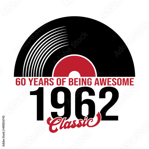 Classic 1962 Vinyl music, 60 years Birthday design