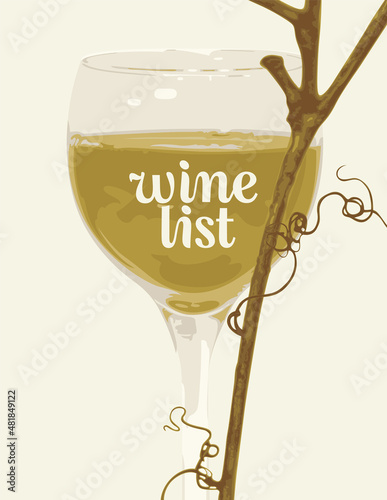 Wine list for restaurant or cafe with a glass of white wine and grapevine on a light background. Realistic vector illustration for wine list, menu, tasting, flyer, label, banner