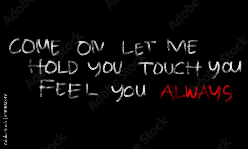 motivational words written by hand with basic colors black and white	

