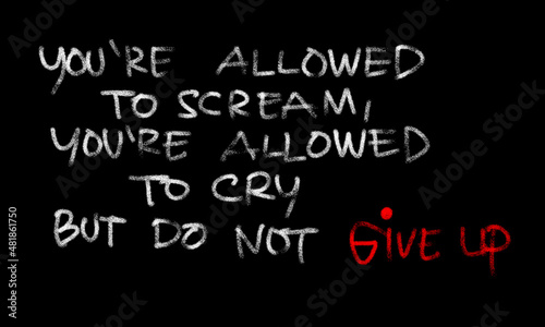 motivational words written by hand with basic colors black and white	
