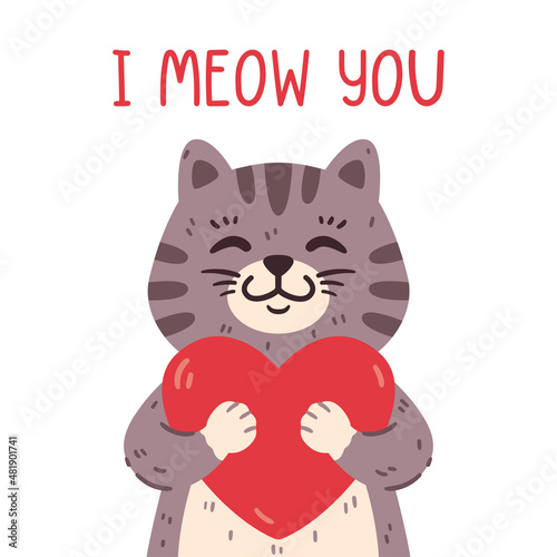 Cute cat holding heart. I meow you greeting card for saint valentine day, 14 February. Sweet domestic animal in love. Vector illustration isolated on white background. Poster, flyers, invitation. (ID: 481901741)