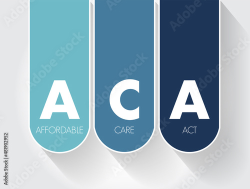 ACA - Affordable Care Act text acronym, medical concept background
