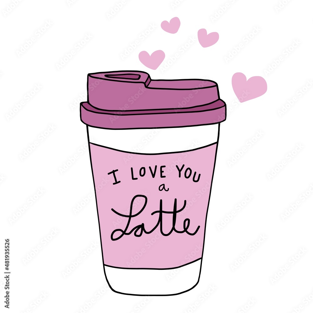 I love you a latte coffee cup cartoon vector illustration I love you a latte coffee cup cartoon vector illustration