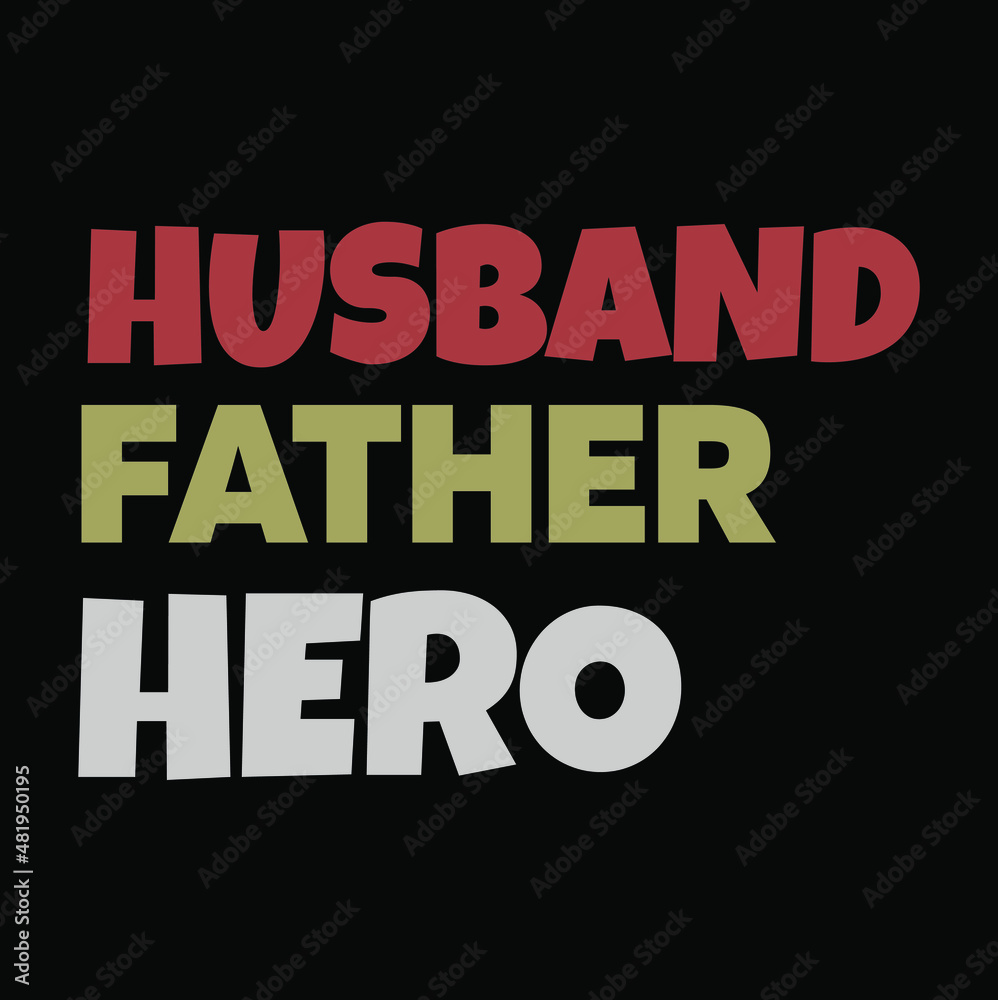 dad svg design  Husband Father Hero