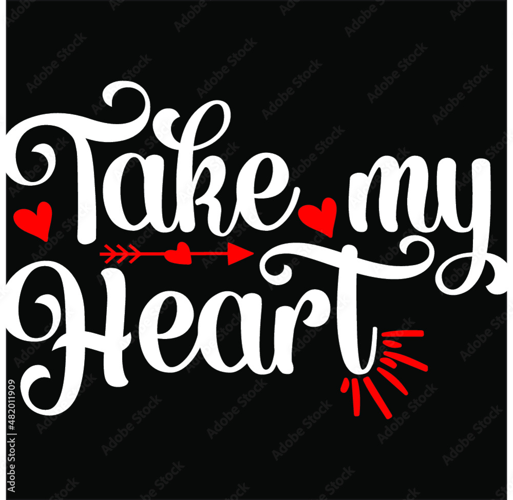 TAKE MY HEART SVG
