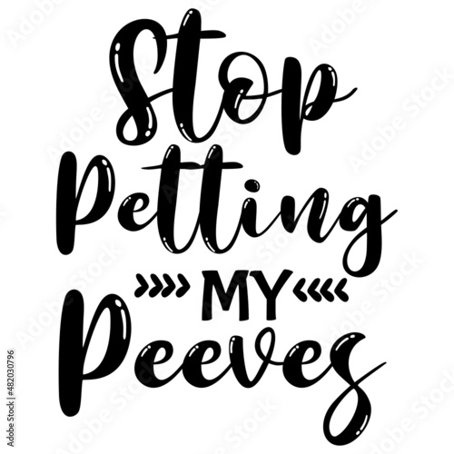 Stop Petting My Peeves