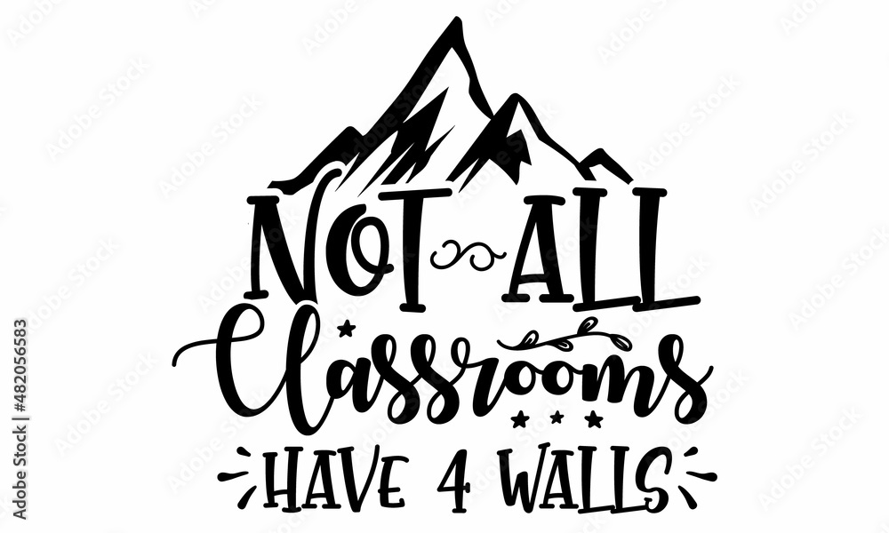 Not all classrooms have 4 walls SVG cut file Stock Vector Adobe Stock