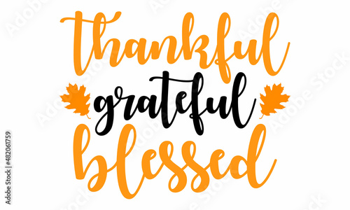 thankful grateful blessed SVG Design