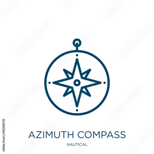 azimuth compass icon from nautical collection. Thin linear azimuth compass, compass, rose outline icon isolated on white background. Line vector azimuth compass sign, symbol for web and mobile photo