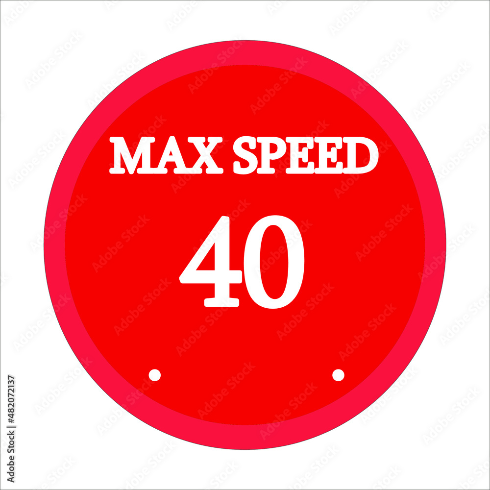 maximum speed 40. Red circle and white background maximum speed 40. Red circle and white background
