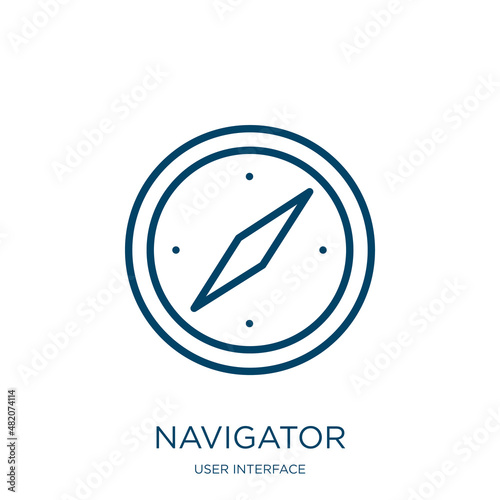 navigator icon from user interface collection. Thin linear navigator, navigation, search outline icon isolated on white background. Line vector navigator sign, symbol for web and mobile